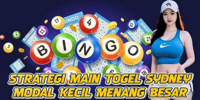 Strategi Main Togel Sydney Modal Kecil Menang Besar